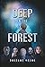Deep in the Forest