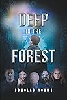 Deep in the Forest