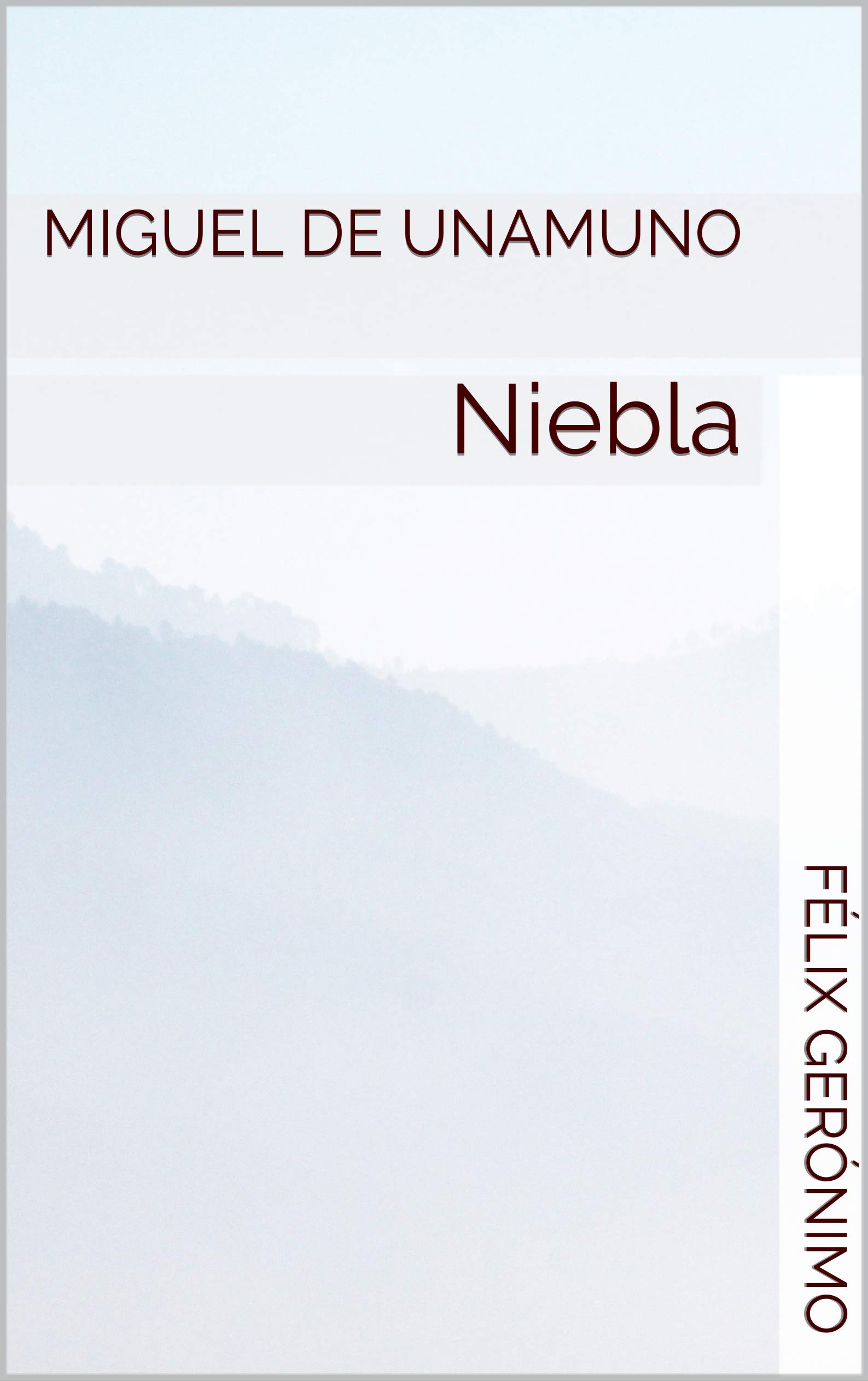 Miguel de Unamuno: Niebla (Spanish Edition)