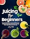 Juicing for Begin...