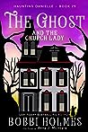 The Ghost and the Church Lady by Bobbi Holmes