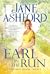 Earl on the Run by Jane Ashford Earl on the Run by Jane Ashford