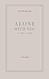 Alone With You in the Ether by Olivie Blake Alone With You in the Ether by Olivie Blake