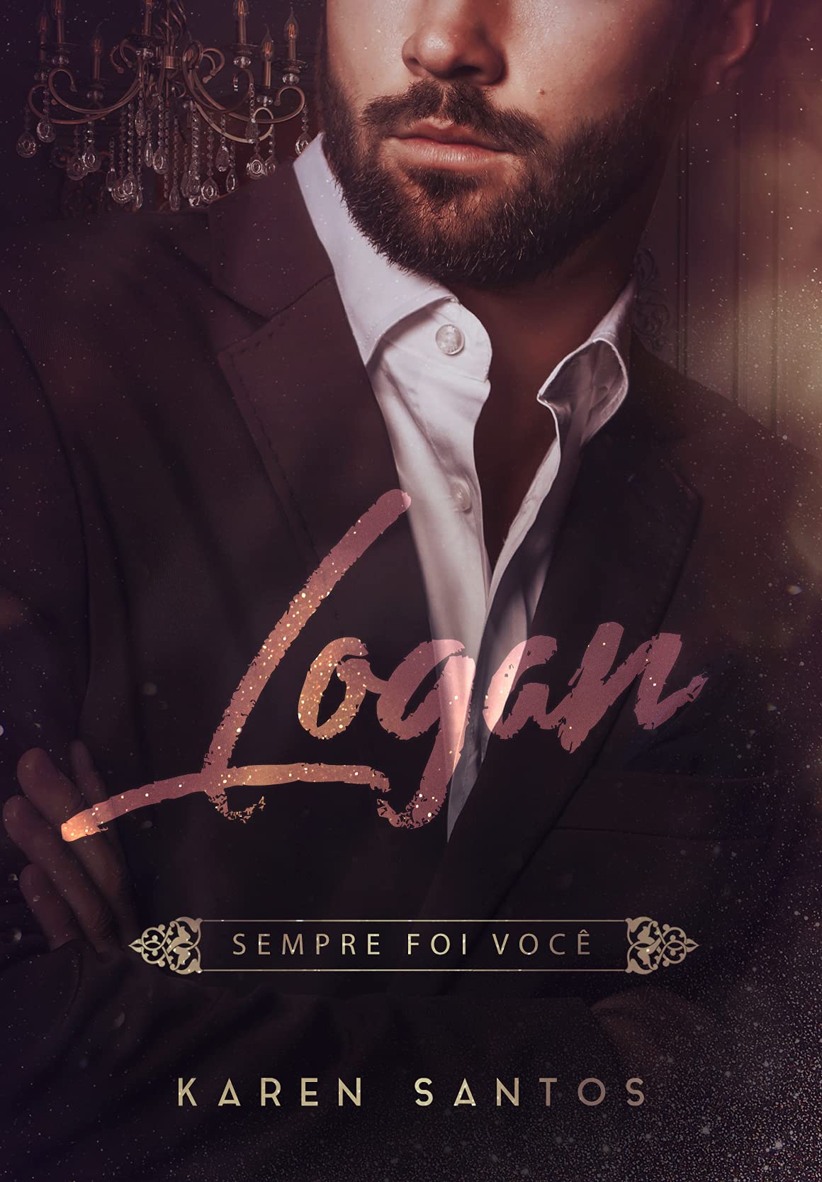 Logan: Sempre foi Você (Os Irmãos Hunt, #3)