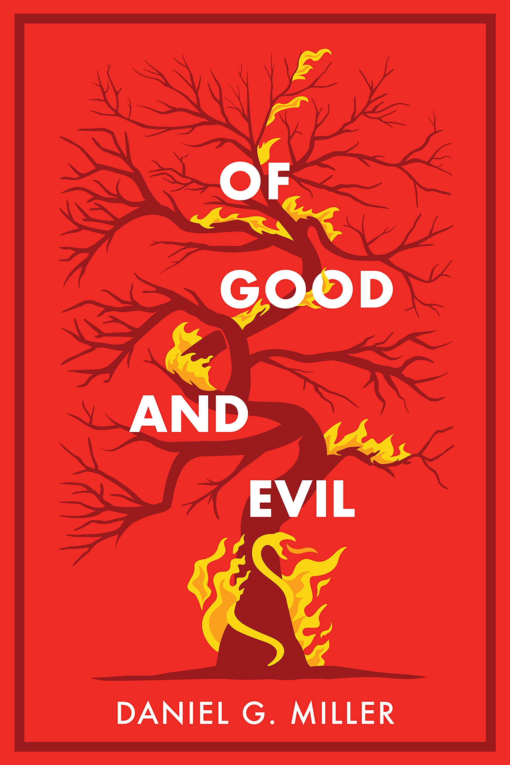 Of Good and Evil: A Thriller (The Tree of Knowledge, #2)