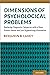 Dimensions of Psychological Problems: Replacing Diagnostic Categories with a More Science-Based and Less Stigmatizing Alternative