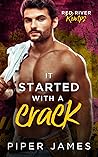 It Started with a Crack (Red River Romps, #3)