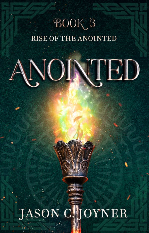 Anointed (Rise of the Anointed, #3)