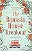 The Banksia House Breakout
