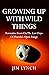 Growing Up With Wild Things by Jim Lynch