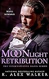 Moonlight Retribution by K. Alex Walker