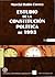 Estudio de La Constitución Política de 1993. Tomo 1
