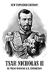 Tsar Nicholas II:...