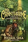 Mr. Cannyharme: A...