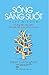 Sống sáng suốt - Những điều đơn giản làm biến đổi cuộc sống c... by Dean Cunningham