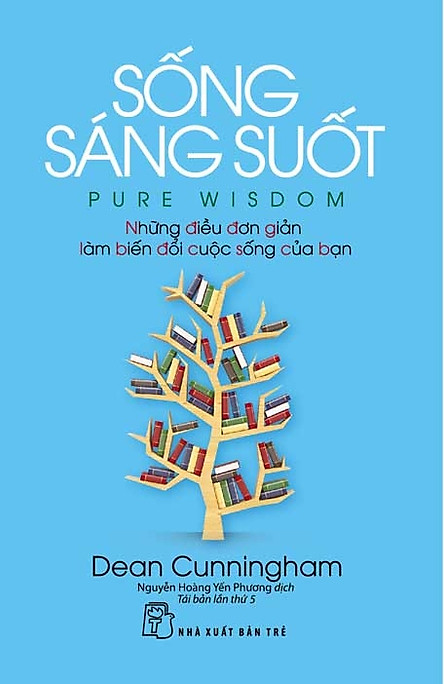 Sống sáng suốt - Những điều đơn giản làm biến đổi cuộc sống của bạn (Paperback)