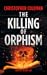 The Killing of Orphism (Gre...