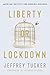 Liberty or Lockdown