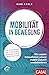Mobilität in Bewegung