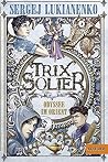 Trix Solier - Odyssee im Orient