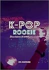 K-POP ROOKIE: Bre...
