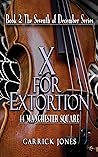 X for Extortion: 14 Manchester Square (The Seventh of December #2)