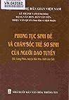 Phong tục sinh đẻ và chăm sóc trẻ sơ sinh của người Dao tuyển