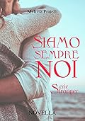 Siamo sempre stati noi