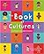The Book of Cultures: 30 St...