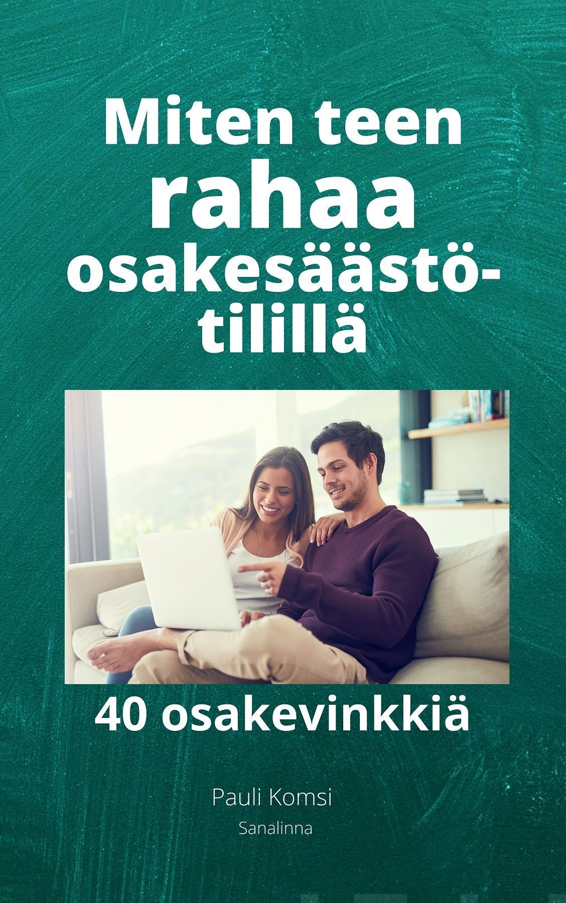 Miten teen rahaa osakesäästötilillä (Paperback)