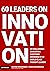 60 LEADERS ON INNOVATION