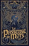 La Passeuse de mots - Tome 1 by Alric Twice La Passeuse de mots - Tome 1 by Alric Twice