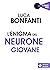 l'enigma del neurone giovane by Luca Bonfanti