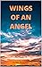 Wings of an Angel by Isobel Rondeau