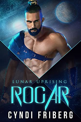 Rogar (Lunar Uprising, #2)