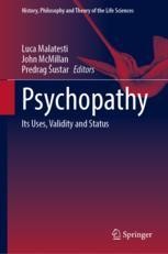 Psychopathy: Its Uses, Validity and Status