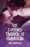 Los cuervos también se enamoran by Khyl Anderson