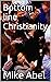 Bottom line Christianity