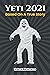 Yeti 2021: Based on a True ...
