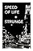 Speed of Life by Michael Strunge Speed of Life by Michael Strunge