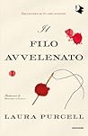 Il filo avvelenato by Laura  Purcell