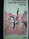 Der tolle Bomberg by Josef Winckler Der tolle Bomberg by Josef Winckler