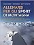 Allenarsi per gli sport di montagna