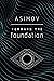 Forward the Foundation (Foundation: Prequel, #2)
