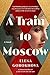 A Train to Moscow
