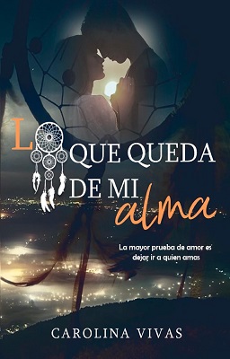 Lo que queda de mi alma (Hardcover)