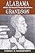 Alabama Grandson: A Black, ...