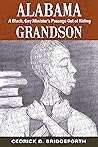 Alabama Grandson: A Black, Gay Minister's Passage Out of Hiding