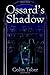 Ossard's Shadow (Ossard #3)