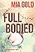 Full Bodied (A Ruby Steele Mystery—Book 3)